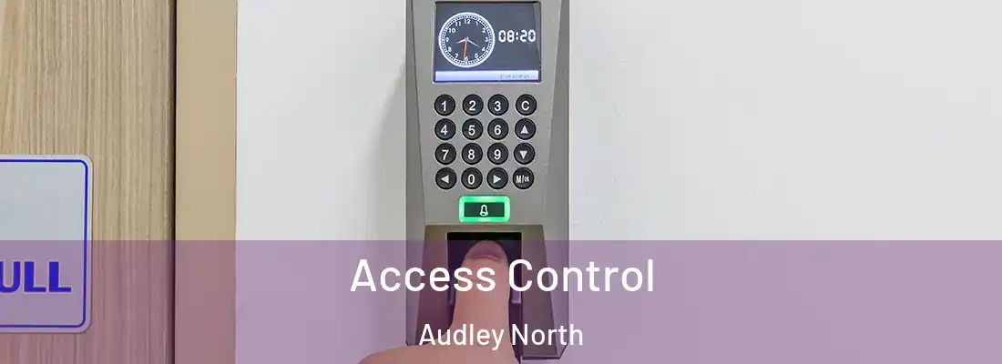 Access Control Audley North