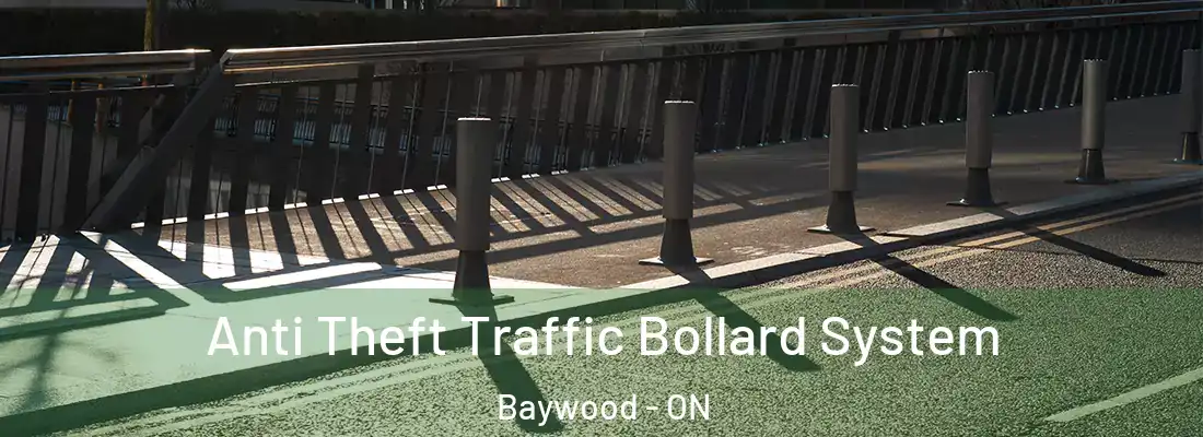  Anti Theft Traffic Bollard System Baywood - ON