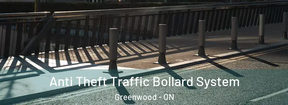  Anti Theft Traffic Bollard System Greenwood - ON