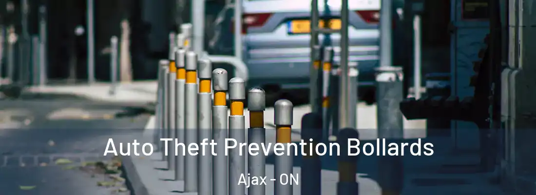  Auto Theft Prevention Bollards Ajax - ON