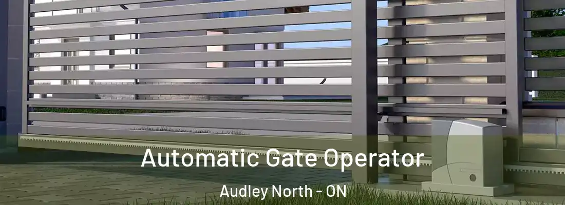  Automatic Gate Operator Audley North - ON