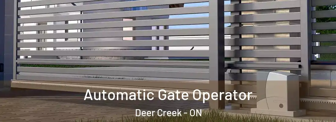  Automatic Gate Operator Deer Creek - ON