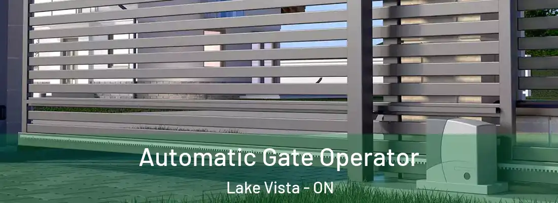  Automatic Gate Operator Lake Vista - ON
