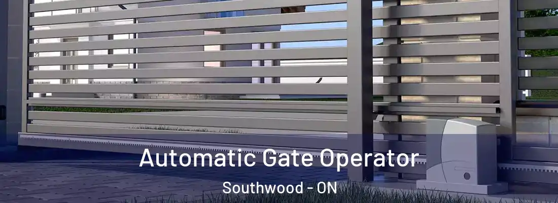  Automatic Gate Operator Southwood - ON