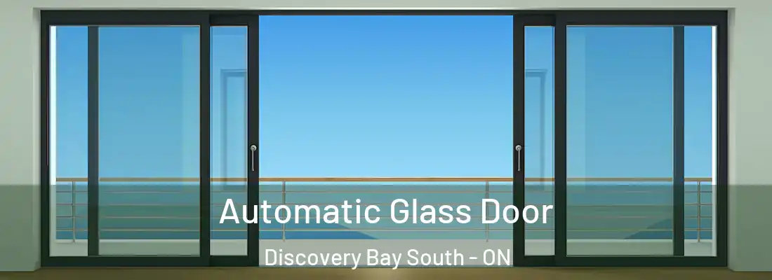 Automatic Glass Door Discovery Bay South - ON
