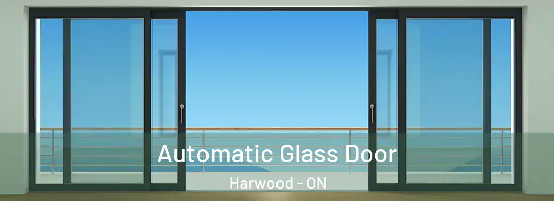  Automatic Glass Door Harwood - ON