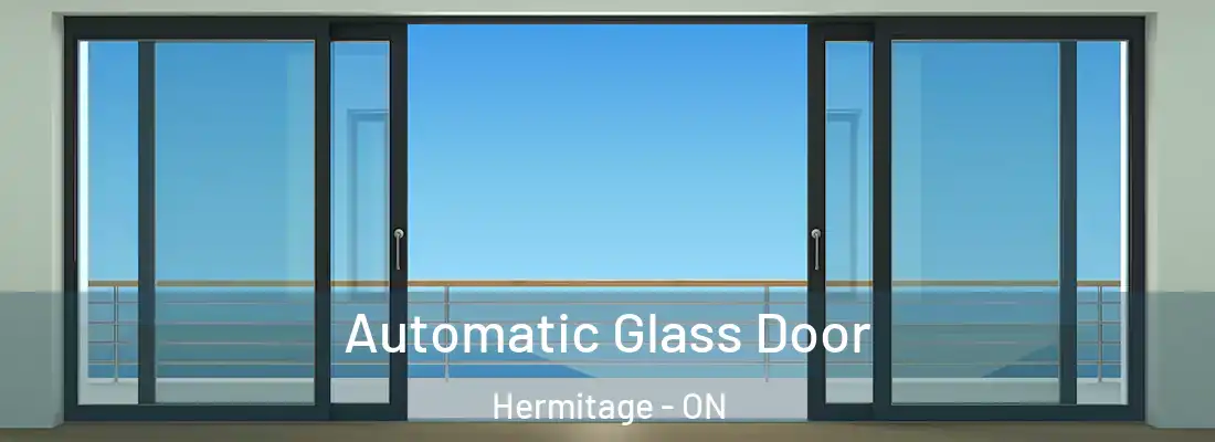  Automatic Glass Door Hermitage - ON