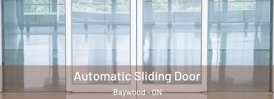  Automatic Sliding Door Baywood - ON