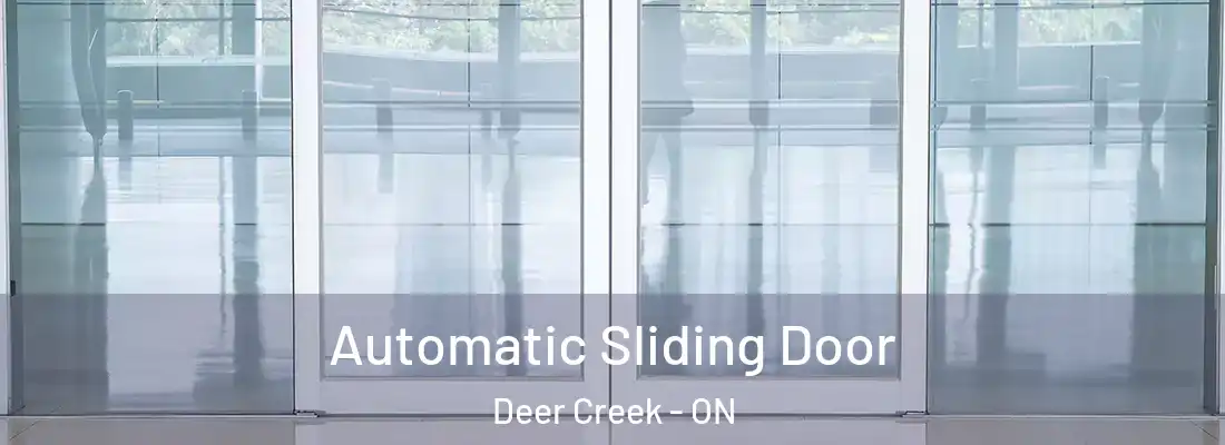 Automatic Sliding Door Deer Creek - ON