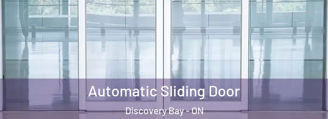  Automatic Sliding Door Discovery Bay - ON