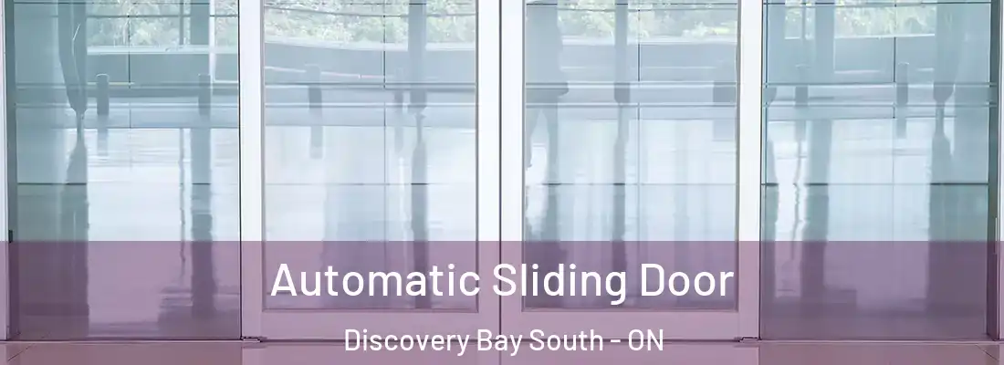  Automatic Sliding Door Discovery Bay South - ON