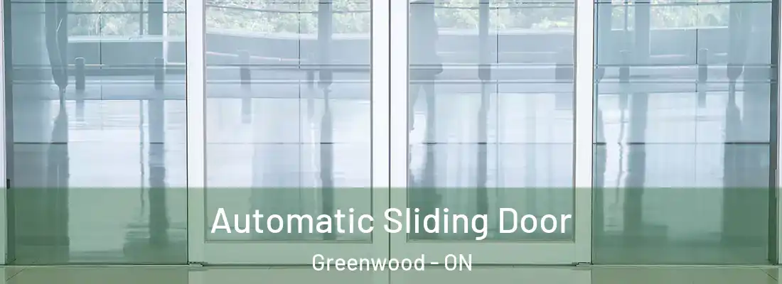  Automatic Sliding Door Greenwood - ON