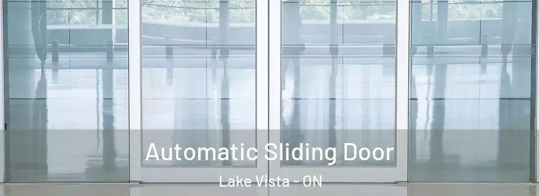  Automatic Sliding Door Lake Vista - ON