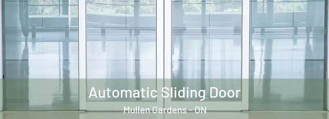  Automatic Sliding Door Mullen Gardens - ON