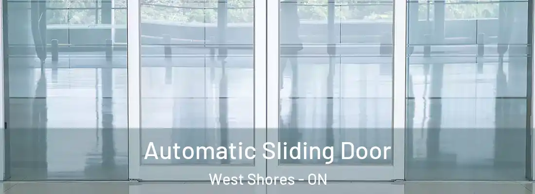  Automatic Sliding Door West Shores - ON