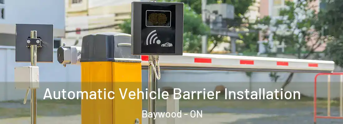  Automatic Vehicle Barrier Installation Baywood - ON