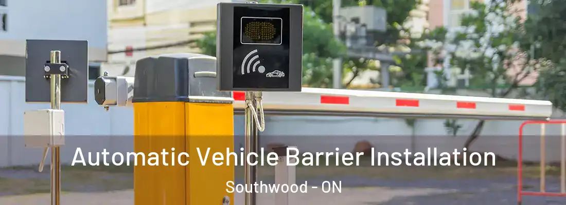  Automatic Vehicle Barrier Installation Southwood - ON