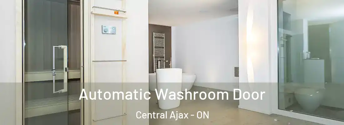  Automatic Washroom Door Central Ajax - ON