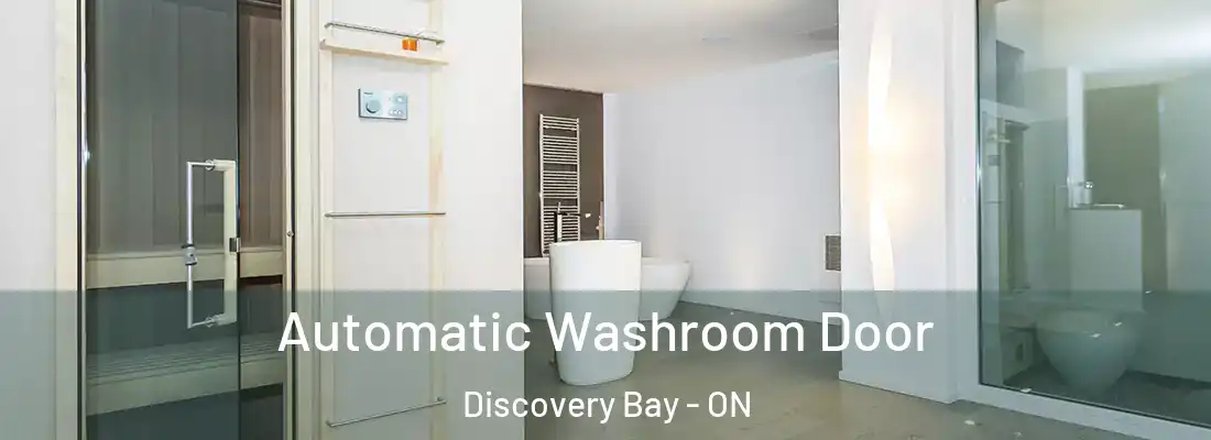 Automatic Washroom Door Discovery Bay - ON
