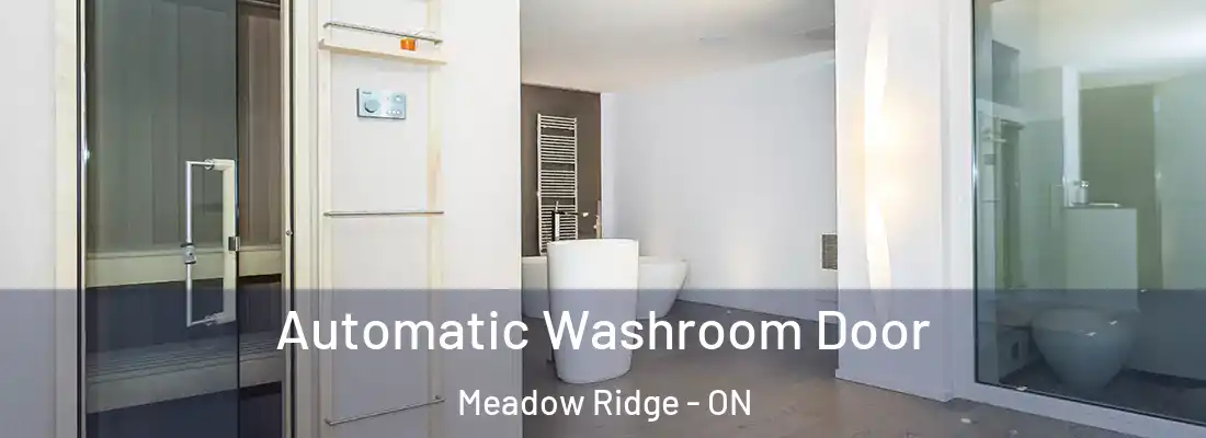  Automatic Washroom Door Meadow Ridge - ON