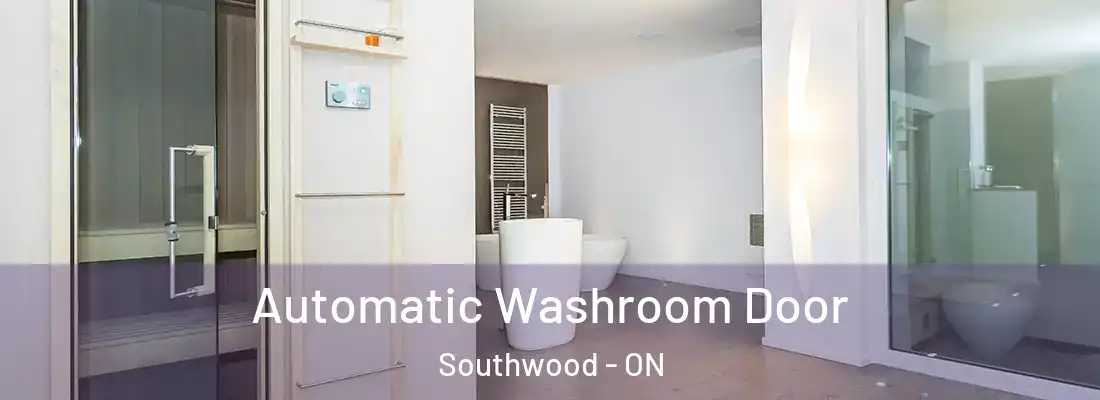  Automatic Washroom Door Southwood - ON