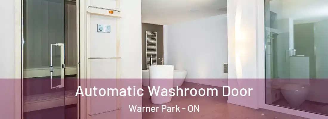  Automatic Washroom Door Warner Park - ON