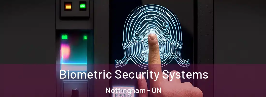  Biometric Security Systems Nottingham - ON