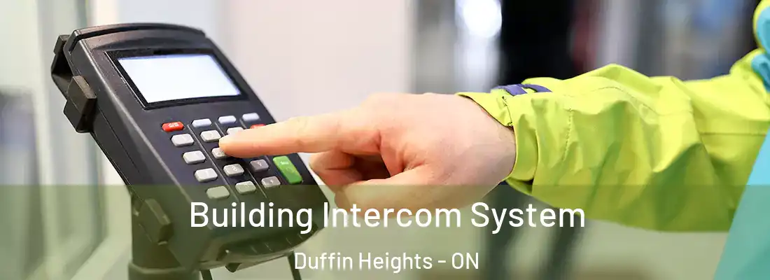  Building Intercom System Duffin Heights - ON
