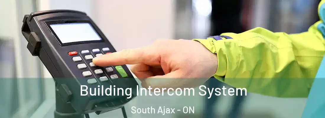  Building Intercom System South Ajax - ON