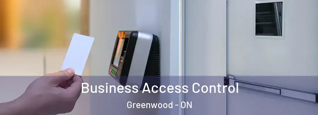  Business Access Control Greenwood - ON