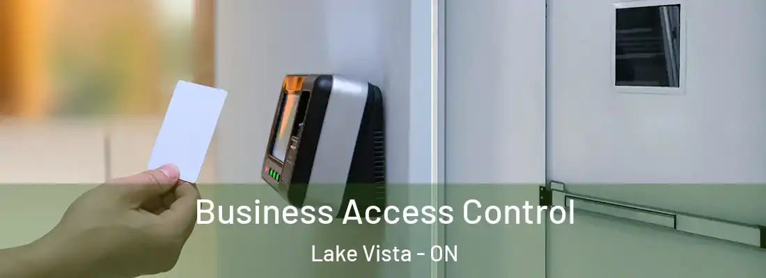  Business Access Control Lake Vista - ON