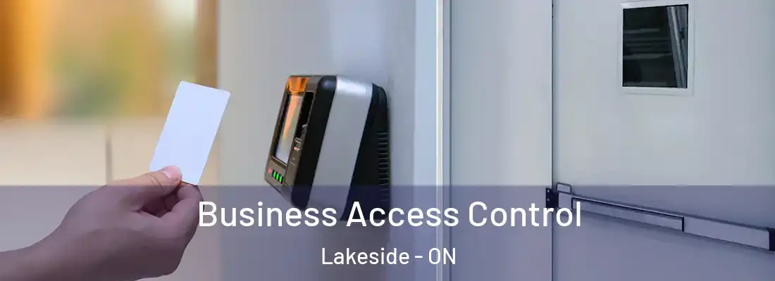  Business Access Control Lakeside - ON