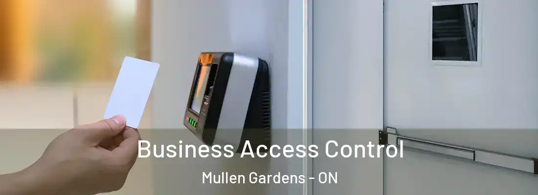  Business Access Control Mullen Gardens - ON