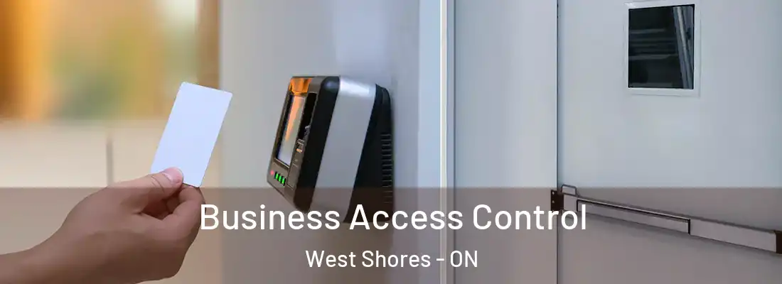  Business Access Control West Shores - ON