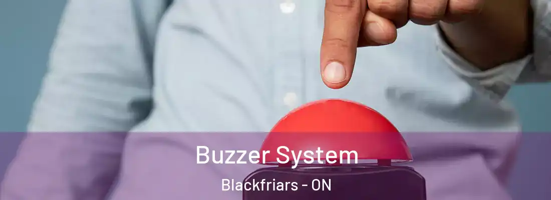  Buzzer System Blackfriars - ON
