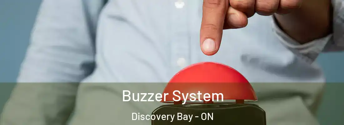  Buzzer System Discovery Bay - ON