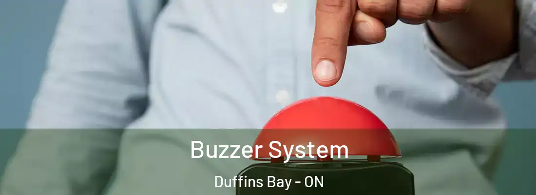  Buzzer System Duffins Bay - ON