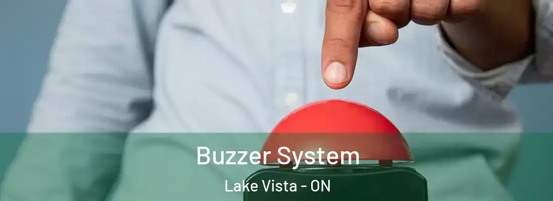  Buzzer System Lake Vista - ON