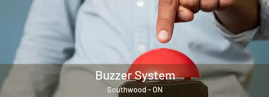  Buzzer System Southwood - ON