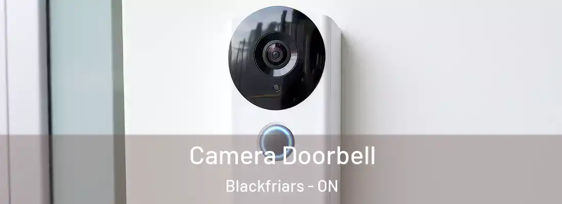  Camera Doorbell Blackfriars - ON