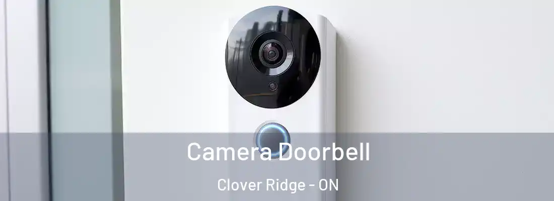 Camera Doorbell Clover Ridge - ON