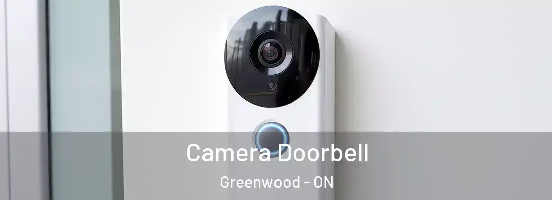  Camera Doorbell Greenwood - ON