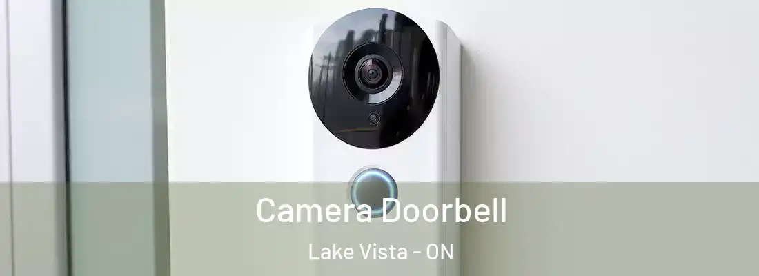  Camera Doorbell Lake Vista - ON
