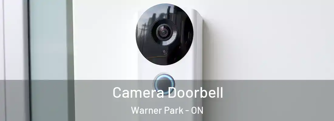  Camera Doorbell Warner Park - ON