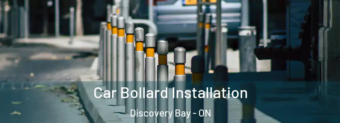  Car Bollard Installation Discovery Bay - ON