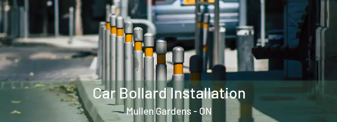  Car Bollard Installation Mullen Gardens - ON