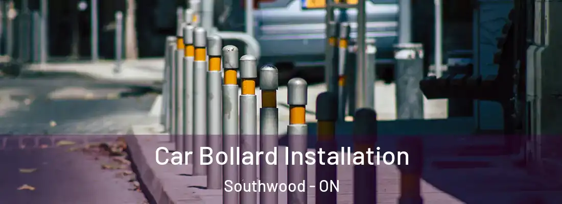  Car Bollard Installation Southwood - ON