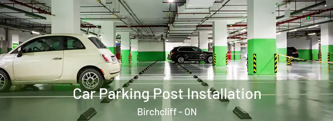  Car Parking Post Installation Birchcliff - ON