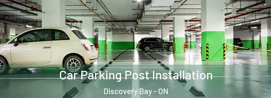  Car Parking Post Installation Discovery Bay - ON