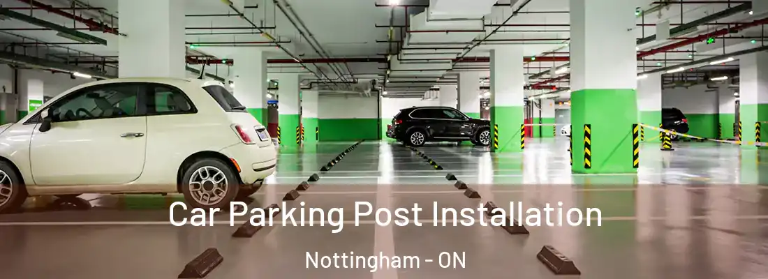  Car Parking Post Installation Nottingham - ON